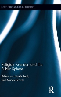 Enlarge image Cover: Religion, Gender, and the Public Sphere - Routledge