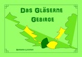 Cover: Das gl&auml;serne Gebirge - epubli