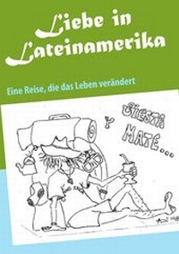 Abbildung von: Liebe in Lateinamerika - BoD - Books on Demand