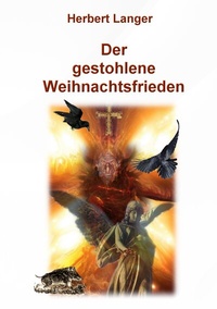 Enlarge image Cover: Der gestohlene Weihnachtsfrieden - BoD - Books on Demand