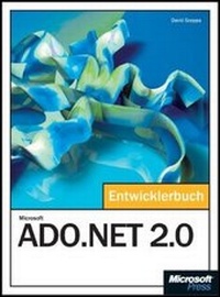 Enlarge image Cover: Microsoft ADO.NET 2.0 - Das Entwicklerbuch - Microsoft
