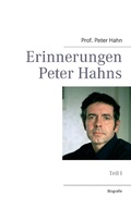 Cover: Erinnerungen Peter Hahns - BoD - Books on Demand