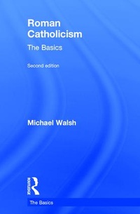 Enlarge image Cover: Roman Catholicism: The Basics - Routledge