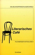 Cover: Literarisches Caf&eacute;. Puchberger Anthologie / Literarisches Caf&eacute;. Puchberger Anthologie - Ennsthaler