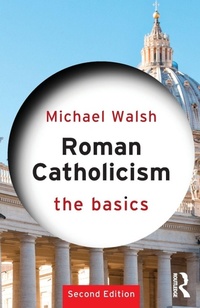 Enlarge image Cover: Roman Catholicism: The Basics - Routledge
