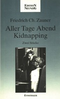 Cover: Aller Tage Abend /Kidnapping - Ennsthaler