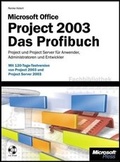 Cover: Microsoft Office Project 2003 - Das Profibuch - Microsoft