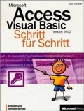 Cover: Microsoft Access Version 2002 VBA - Schritt f&uuml;r Schritt - Microsoft