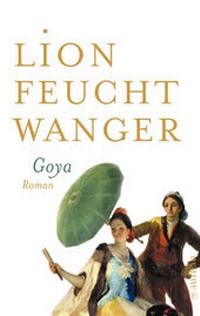 Abbildung von: Goya oder Der arge Weg der Erkenntnis - Aufbau