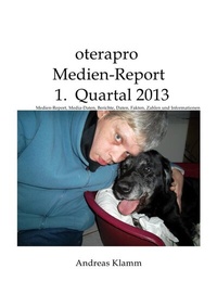 Abbildung von: oterapro Medienreport 1. Quartal 2013 - epubli