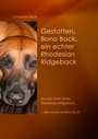 Cover: Gestatten, Bono Back, ein echter Rhodesian Ridgeback - BoD - Books on Demand