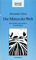 Cover: Die Mitten der Welt - Ennsthaler