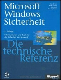 Enlarge image Cover: Microsoft Windows Sicherheit - Die technische Referenz - Microsoft
