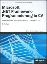 Enlarge image Cover: Microsoft .NET Framework-Programmierung mit C#, 2. Auflage - Microsoft