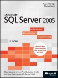Abbildung von: SQL Server 2005 - Konfigurierung, Administration, Programmierung - Microsoft