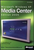 Cover: Microsoft Windows XP Media Center Edition 2005 - Das Taschenhandbuch, 2., aktualisierte und erweiterte Auflage - Microsoft