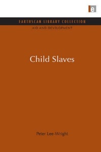 Enlarge image Cover: Child Slaves - Earthscan Ltd