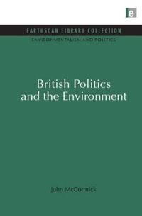 Enlarge image Cover: British Politics and the Environment - Earthscan Ltd