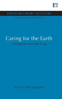 Enlarge image Cover: Caring for the Earth - Earthscan Ltd
