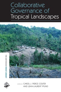 Enlarge image Cover: Collaborative Governance of Tropical Landscapes - Routledge
