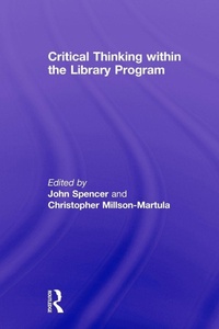Enlarge image Cover: Critical Thinking Within the Library Program - Routledge