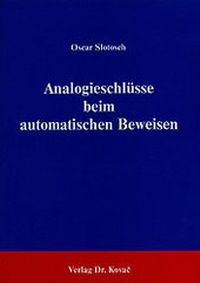 Abbildung von: Analogieschlüsse beim automatischen Beweisen - Kovac, Dr. Verlag