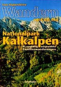 Cover: Wandern rund um den Nationalpark Kalkalpen - Ennsthaler