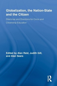 Enlarge image Cover: Globalization, the Nation-State and the Citizen - Routledge