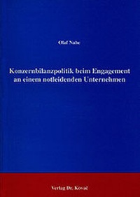 Abbildung von: Konzernbilanzpolitik beim Engagement an einem notleidenden Unternehmen - Kovac, Dr. Verlag