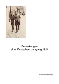 Abbildung von: Bemerkungen einer Deutschen, Jahrgang 1924 - epubli