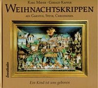 Enlarge image Cover: Weihnachtskrippen aus Garsten, Steyr, Christkindl - Ennsthaler