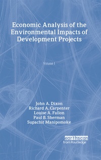 Enlarge image Cover: Economic Analysis of the Environmental Impacts of Development Projects - Earthscan Ltd