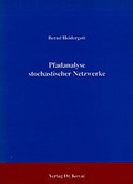 Cover: Pfadanalyse stochastischer Netzwerke - Kovac, Dr. Verlag