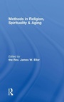 Cover: Methods in Religion, Spirituality & Aging - Routledge