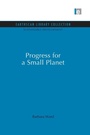 Cover: Progress for a Small Planet - Routledge