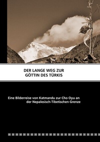Abbildung von: DER LANGE WEG ZUR GÖTTIN DES TÜRKIS - BoD - Books on Demand