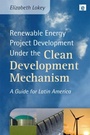 Bild: Renewable Energy Project Development Under the Clean Development Mechanism - Earthscan Ltd