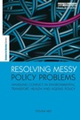 Cover: Resolving Messy Policy Problems - Routledge