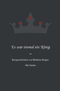 Cover: Es war einmal ein K&ouml;nig: Die Suche - epubli