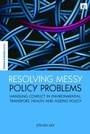 Cover: Resolving Messy Policy Problems - Earthscan Ltd
