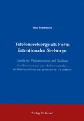 Cover: Telefonseelsorge als Form intentionaler Seelsorge - Kovac, Dr. Verlag
