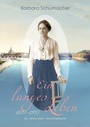 Cover: Ein langes Leben - BoD - Books on Demand