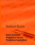 Cover: Gross National Happiness versus Predatory Capitalism - BoD - Books on Demand