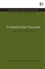 Cover: Unwelcome Harvest - Earthscan Ltd