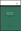 Cover: Waste Not Want Not - Routledge