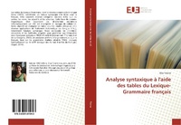 Abbildung von: Analyse syntaxique à l'aide des tables du Lexique-Grammaire français - Éditions universitaires européennes