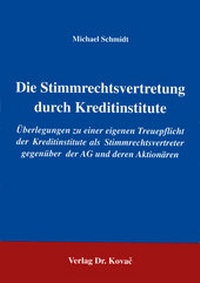 Abbildung von: Die Stimmrechtsvertretung durch Kreditinstitute - Kovac, Dr. Verlag