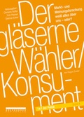 Cover: Der gl&auml;serne W&auml;hler /Konsument - Holzhausen Verlag