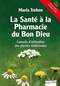 Abbildung von: La Santé à la Pharmacie du Bon Dieu - Ennsthaler
