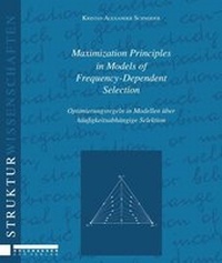 Enlarge image Cover: Maximization Principles in Models of Frequency - Dependent Selection - Holzhausen Verlag